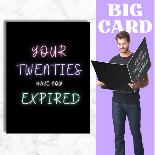Your 20s have expired - Giant Funny 30th Birthday Card