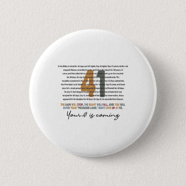 Your 41 Is Coming God Faith Christian  Button (Front)