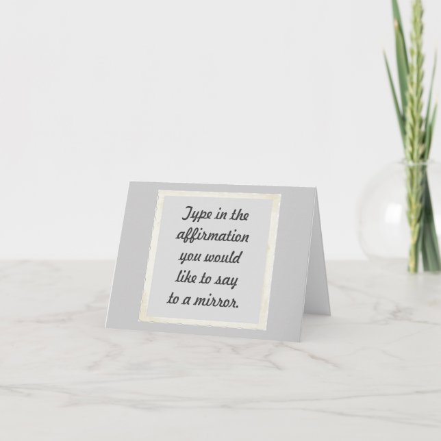 Your affirmation on a mirror design Note Cards (Front)