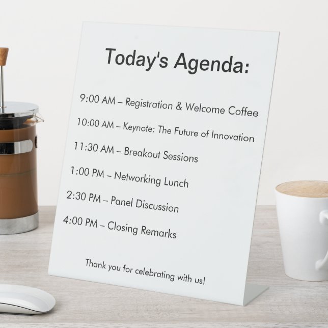 Your Agenda at a Glance! Pedestal Sign (In SItu)