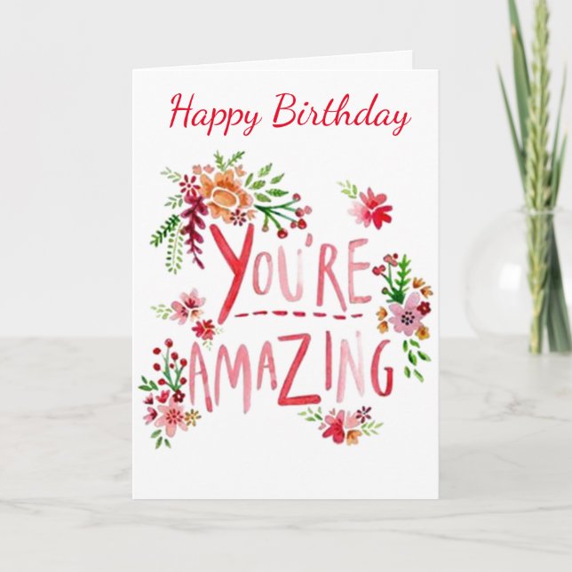 **YOUR AMAZING AND HAPPY  BIRTHDA** Card (Front)
