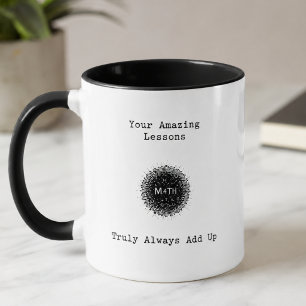Your Amazing Lessons Truly Always Add Up Mug