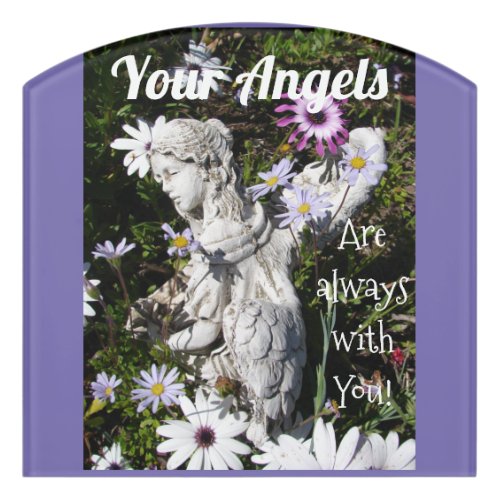 Your angels Are Always with You Floral Flower Door Sign