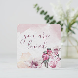 Your Are Loved - Affirmation Card