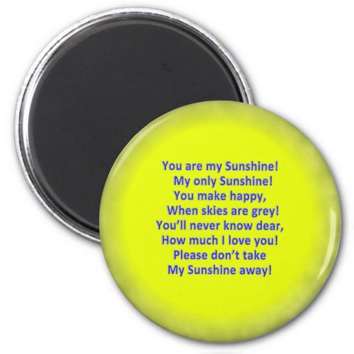 Your are My Sunshine 2 14 Round Magnet