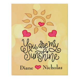 Your Are My Sunshine Faux Canvas Print