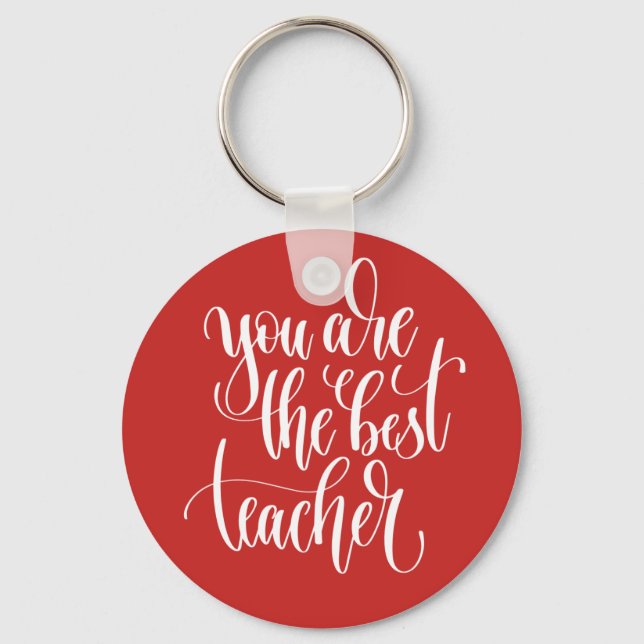 Your Are The Best Teacher Keychain (Front)