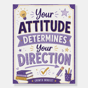 Your Attitude Determines Your Direction Foam Board
