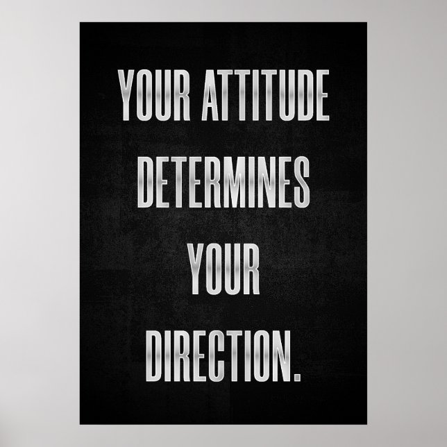 Your Attitude Determines Your Direction Poster (Front)