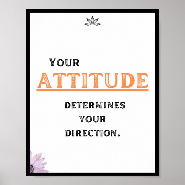 Your attitude determines your direction, Quote Poster (Front)