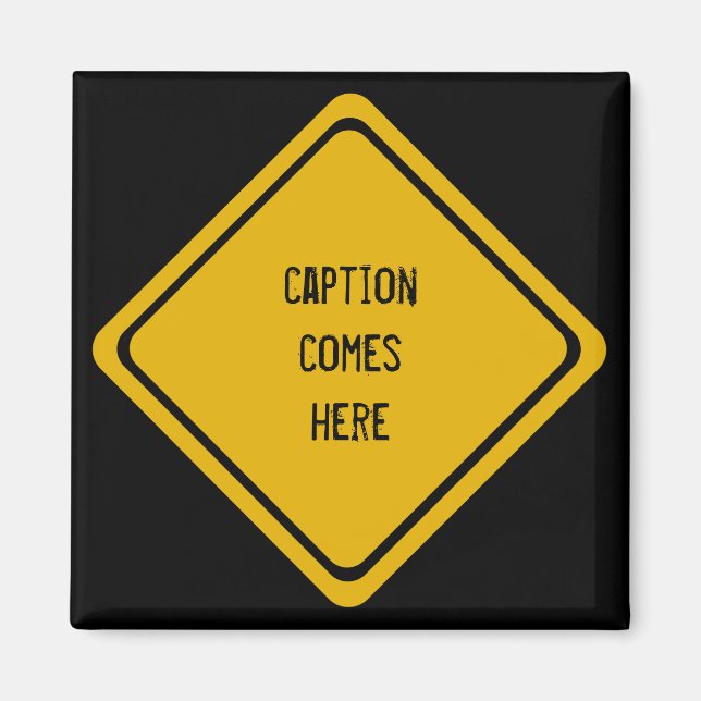 your Aussie road sign Magnet (Front)