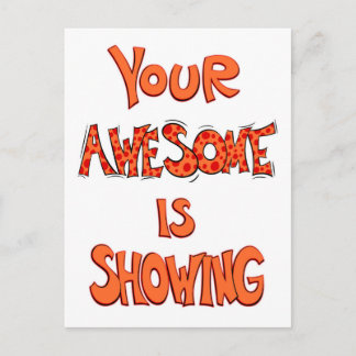 Your Awesome is Showing - dots Postcard