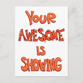 Your Awesome Is Showing - Dots Postcard by FITgreetings at Zazzle