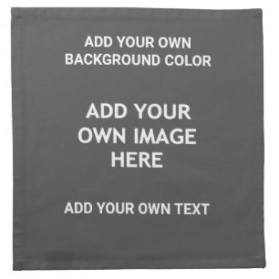 Your background color, your image, your own text cloth napkin