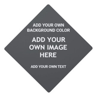 Your background color, your image, your own text g graduation cap topper