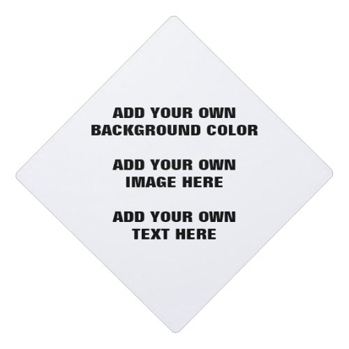 Your background color your image your own text graduation cap topper