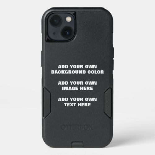 Your background color your image your own text iPhone 13 case