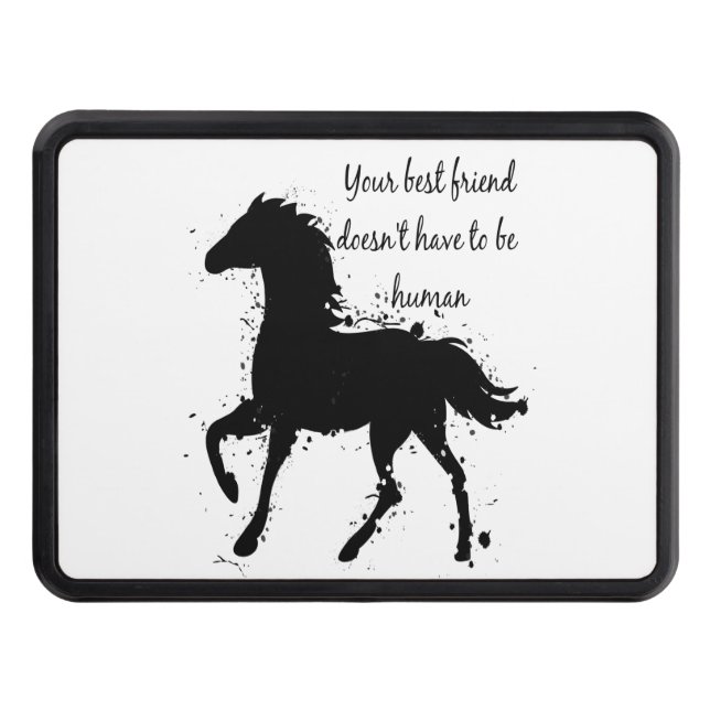 Your Best Friend Inspirational Horse Quote Art Hitch Cover (Front)