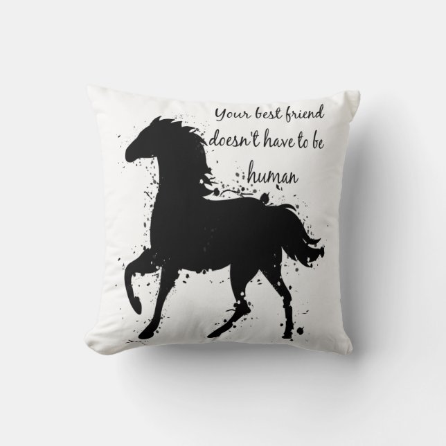 Your Best Friend Inspirational Horse Quote Art Throw Pillow (Front)