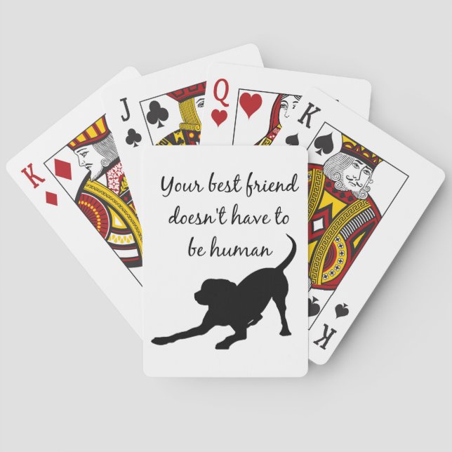 Your Best Friend Inspirational Pet Dog Quote Art Poker Cards (Back)