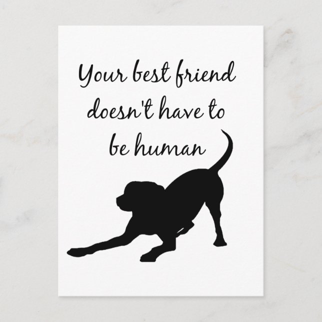 Your Best Friend Inspirational Pet Dog Quote Art Postcard (Front)