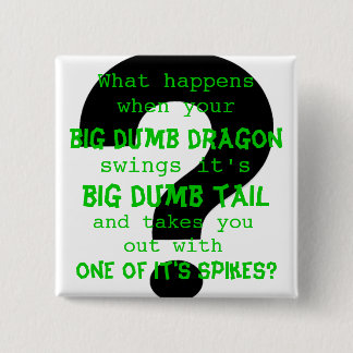 Your big dumb dragon button
