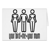 Your Bird, Me, Your Mum (Front Horizontal)