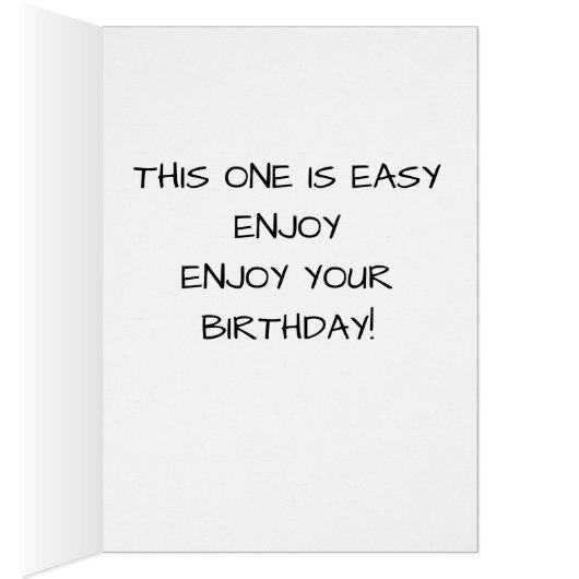 **YOUR BIRTHDAY** ASSIGNMENT IS TO ****ENJOY**** (Inside (Right))