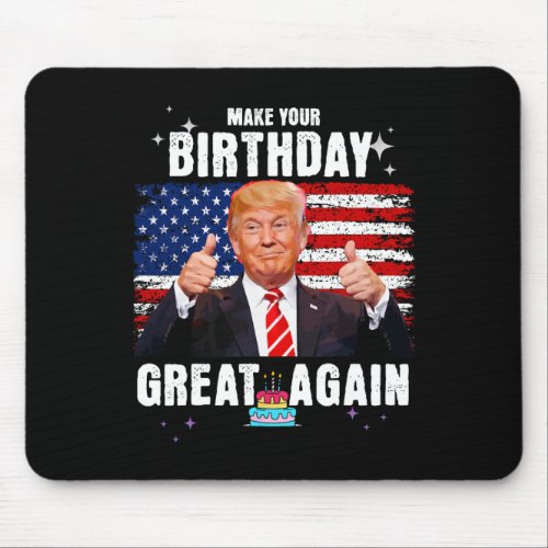 Your Birthday Great Again President Trump 2024  Mouse Pad