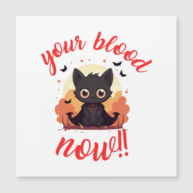 YOUR BLOOD NOW!! - Vampire kitten (Front)
