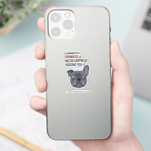 Your Blue Frenchie Is Judging Funny Design Sticker