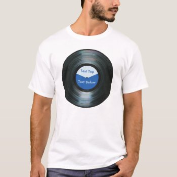Your Blue Record Label Shirt by DigitalDreambuilder at Zazzle