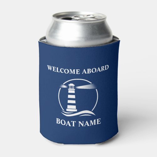 Your Boat Name Welcome Aboard Classic Lighthouse Can Cooler
