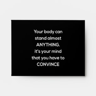 your body can stand almost anything envelope