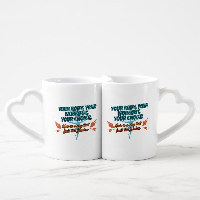 Your Body Your Workout Your Choice Coffee Mug Set (Front Nesting)