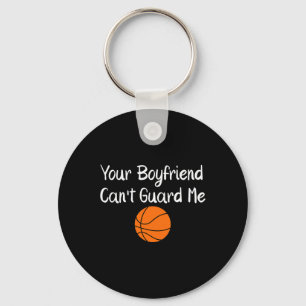 Your Boyfriend Can't Guard Me Sketll Sports Keychain