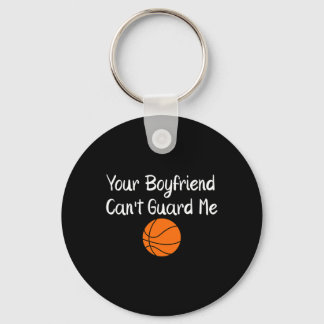 Your Boyfriend Can't Guard Me Sketll Sports Keychain