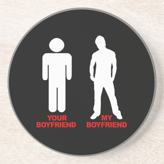 Your Boyfriend. My boyfriend Sandstone Coaster (Front)