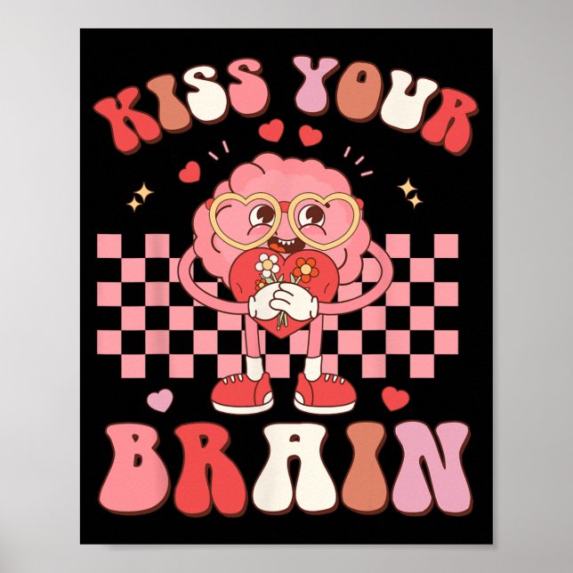 Your Brain Valentines Test Day Teacher Squad Kids  Poster (Front)