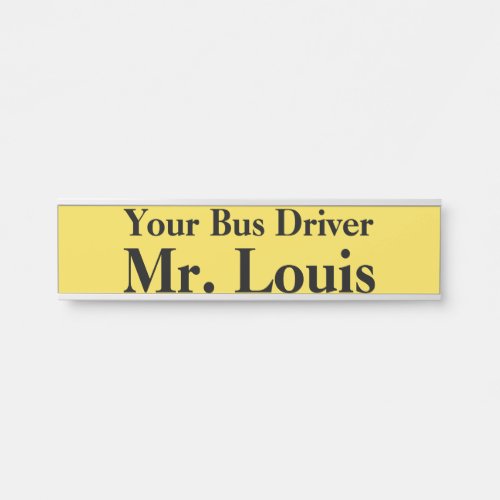 Your Bus Driver Name Plate