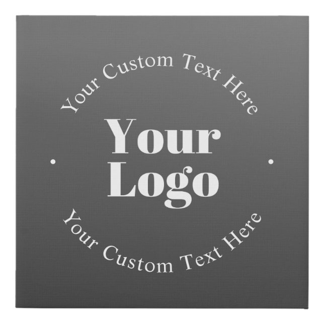 Your Business Logo or Design & Editable Text Faux Canvas Print (Front)