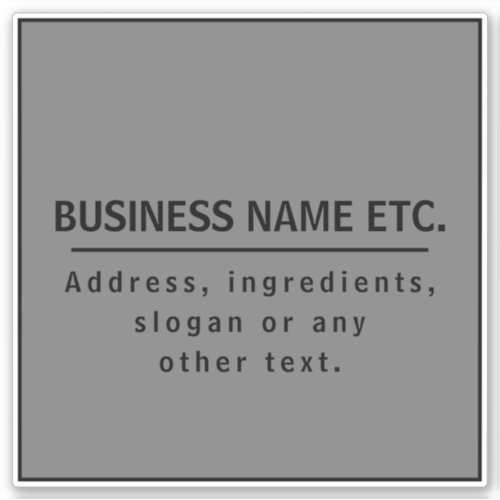 Your Business Name or Brand Etc Dark Grey  Black Sticker