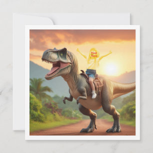 Your child riding a T-rex, put my face in the card