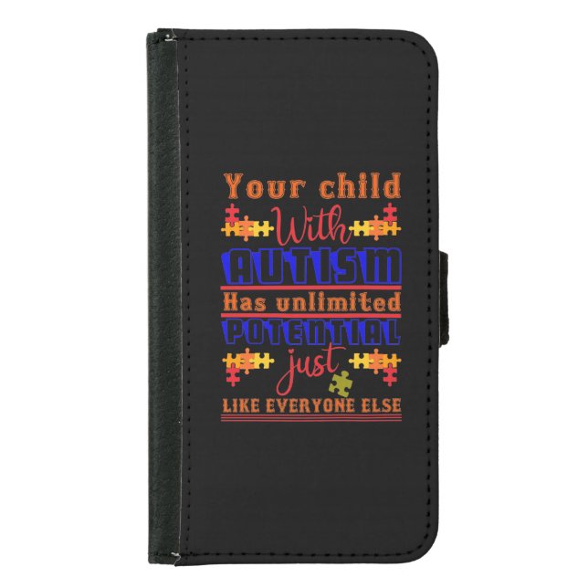 Your Child With Autism Has Unlimited Potential Jus Samsung Galaxy Wallet Case (Front)