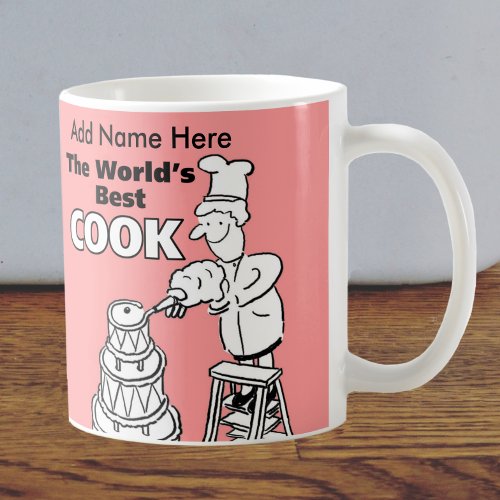 Your Choice of Name _ Worlds Best Cook Coffee Mug