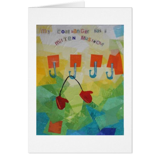 Your Coathanger Has a Mitten Mustache (Front)