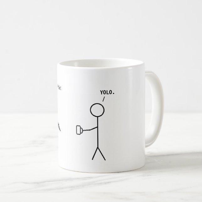 Your Coffee Or Your Life - YOLO Mug (Front Right)