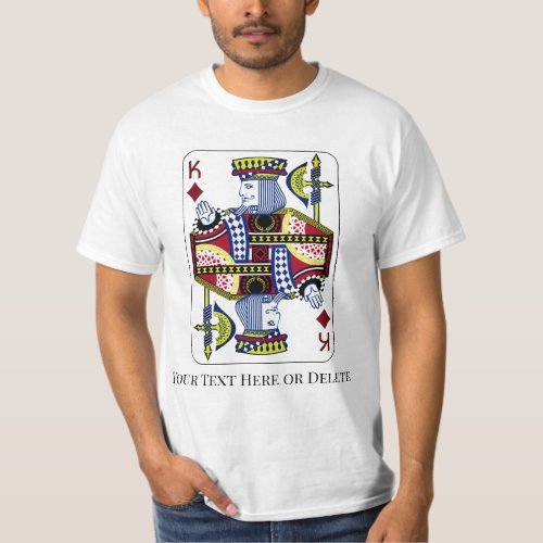 Your ColorText King of Diamonds Casino Card Shark T_Shirt