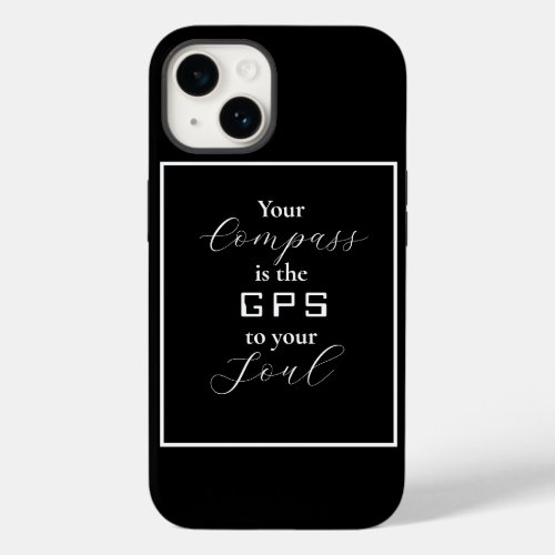 Your Compass is the GPS to your Soul Phrase  Case_Mate iPhone 14 Case