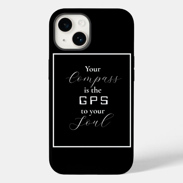 'Your Compass is the GPS to your Soul' Phrase  Case-Mate iPhone Case (Back)